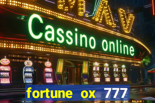 fortune ox 777 fortuna 77